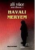 Havalı Meryem Bütün Eserleri: 3