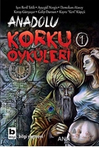 Anadolu Korku Öyküleri 1