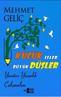 Küçük İşler Büyük Düşler