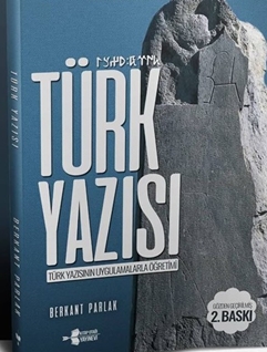 Türk Yazısı & Türk Yazısının Uygulamalarla Öğretimi