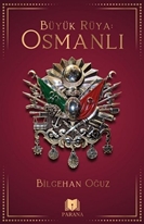 Osmanlı - Büyük Rüya