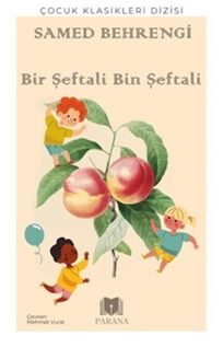 Bir Şeftali Bin Şeftali - Çocuk Klasikleri