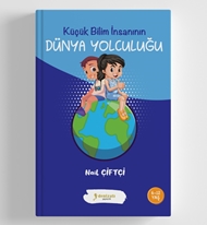 Küçük Bilim İnsanının Dünya Yolculuğu