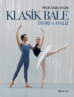 Klasik Bale – Teori Ve Analiz