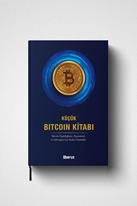 Küçük Bitcoin Kitabı : Bitcoin Özgürlüğünüz, Ekonominiz ve Geleceğiniz İçin Neden Önemlidir? - Ciltli
