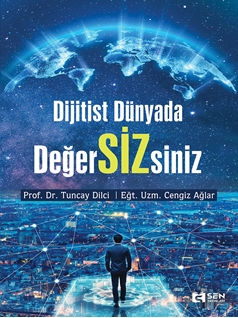 Dijitist Dünyada Değer SİZ siniz