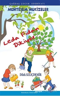 Leda Fidan Dikiyor