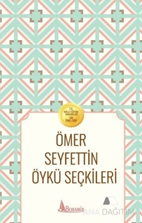 Ömer Seyfettin Öykü Seçkileri