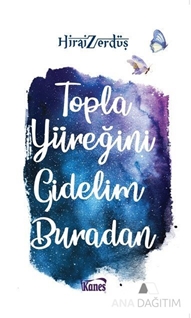 Topla Yüreğini Gidelim Buradan