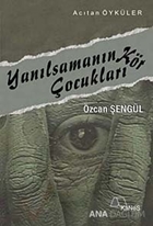 Yanılsamanın Kör Çocukları