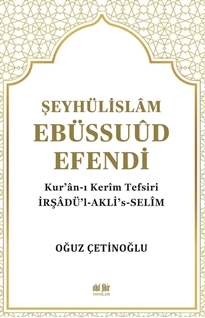 Şeyhülislam Ebüssuud Efendi  ve Kur’an-ı Kerim Tefsiri