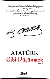 Atatürk Gibi Düşünmek