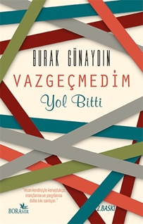 Vazgeçmedim Yol Bitti