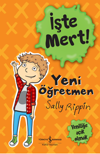 İste Mert! – Yeni Ögretmen – Yenilige Açik Olmak