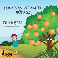 Lora’nın Vitamin Rüyası