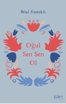 Oğul Sen Sen Ol