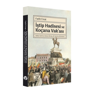 İştip Hadisesi ve Koçana Vak’ası