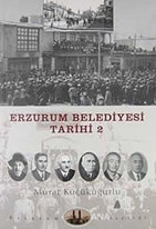 Erzurum Belediyesi Tarihi 2