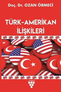 TÜRK-AMERİKAN İLİŞKİLERİ