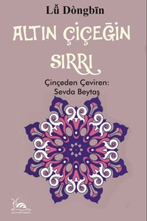 ALTIN ÇİÇEĞİN SIRRI