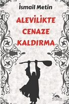 ALEVİLİKTE CENAZE KALDIRMA