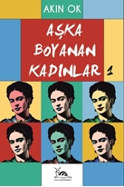 AŞKA BOYANAN KADINLAR-1