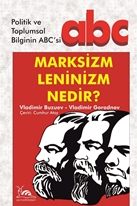 MARKSİZM - LENİNİZM NEDİR?