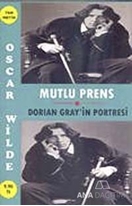 Mutlu Prens - Dorian Gray'ın Portresi