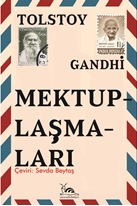 TOLSTOY & GANDHİ MEKTUPLAŞMALARI