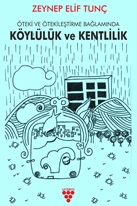 KÖYLÜLÜK VE KENTLİLİK