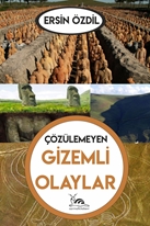 ÇÖZÜLEMEYEN GİZEMLİ OLAYLAR