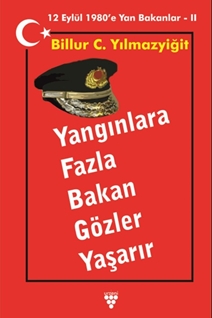 YANGINLARA FAZLA BAKAN GÖZLER YAŞARIR