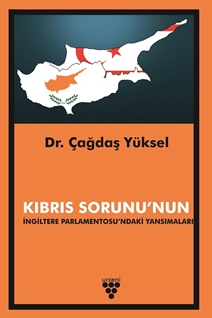 KIBRIS SORUNUNUN İNGİLTERE PARLAMENTOSUNDAKİ YANSIMALARI