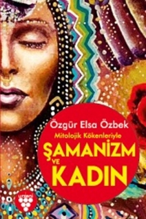 ŞAMANİZM VE KADIN