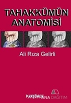 Tahakkümün Anatomisi