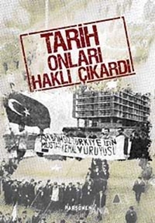 Tarih Onları Haklı Çıkardı