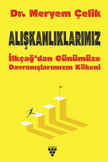 ALIŞKANLIKLARIMIZ