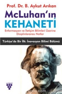 McLUHAN’IN KEHANETİ