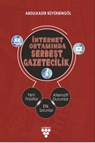 İNTERNET ORTAMINDA SERBEST GAZETECİLİK