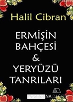 Ermişin Bahçesi ve Yeryüzü Tanrıları