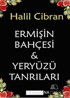Ermişin Bahçesi ve Yeryüzü Tanrıları