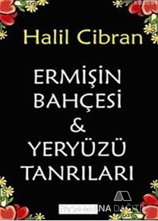 Ermişin Bahçesi ve Yeryüzü Tanrıları