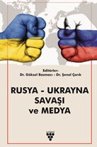 RUSYA-UKRAYNA  SAVAŞI ve MEDYA