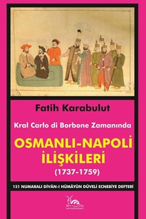 OSMANLI - NAPOLİ İLİŞKİLERİ (1737-1759)