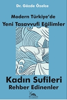 MODERN TÜRKİYE’DE YENİ TASAVVUFİ EĞİLİMLER