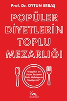 POPÜLER DİYETLERİN TOPLU MEZARLIĞI