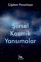 ŞİİRSEL KOZMİK YANSIMALAR