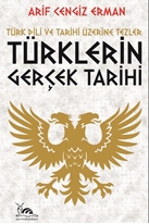 TÜRKLERİN GERÇEK TARİHİ