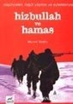 Hizbullah ve Hamas (Düşünceleri, Örgüt Yapıları ve Eylemleriyle)