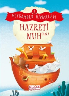 Hazreti Nuh - Peygamber Hikayeleri 2